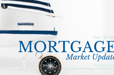 An image with a white background and black compass that says: "Your Weekly Mortgage Market Update Brought to you by Pacific Financial Mortgage & Real Estate Inc.
